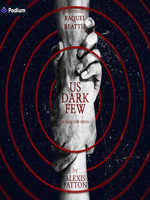 Title details for Us Dark Few by Alexis Patton - Available